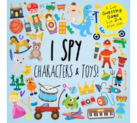 I Spy - Characters and Toys!: A Fun Guessing Game for 2-4 Year Olds