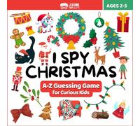 I Spy Christmas Book for Kids Ages 2-5 - Alphabet Search and Find Books for Preschool, Toddlers and Kindergarten: Engaging ABC Puzzles to Stimulate Young Minds