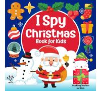 I Spy Christmas Book for Kids: Stocking Stuffers for Kids: Christmas Activity Book with Fun Coloring and Guessing Games for Toddlers, Girls and Boys Ages 2-5