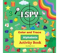 I Spy: Color and Trace Alphabet