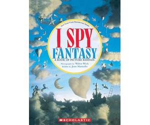 I Spy Fantasy: A Book of Picture Riddles