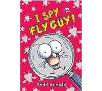 I Spy Fly Guy!, Fly Guy Tedd Arnold (Auteur)