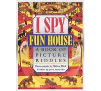 I Spy Fun House: A Book Of Picture Riddles