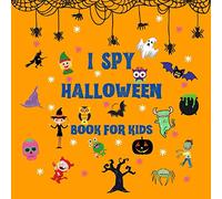 I Spy Halloween Book for Kids: A Fun Activity, Original & Unique Spooky Scary Things & Other Cute Stuff for Little Kids, Toddler and Preschool