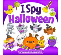 I Spy Halloween Book for Kids Ages 2-5: A to Z Spooky Activity Book with Alphabet Puzzles and Coloring Pages for Toddlers and Preschoolers