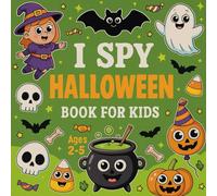 I Spy Halloween Book for Kids Ages 2-5: Fun Spooky Guessing Game and Coloring with Pumpkins, Ghosts, Cats, Bats, and More | For Toddlers & Preschoolers