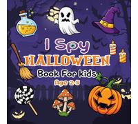 I Spy Halloween Book for Kids Ages 2-5: Fun Spooky Picture Puzzle Game for Toddlers and Preschoolers: Interactive “I Spy” Activity Book with Pumpkins, ... to Learn Letters and Halloween Vocabulary