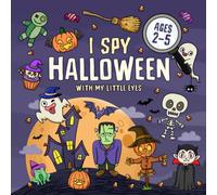 I Spy Halloween: Fun Holiday Guessing Activity Book for Toddlers and Kids Ages 2-5, Preschool and Kindergarten
