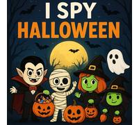 I Spy Halloween With My Little Eye: Fun Search and Find Activity Book for Toddlers Ages 2-4: Spot Pumpkins, Ghosts, Witches, Bats and More | Cute and ... Halloween Gift for Toddlers and Preschoolers