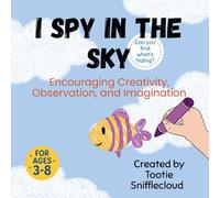 I Spy in the Sky: Encouraging Creativity, Observation, and Imagination