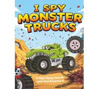 I Spy Monster Trucks: A High-Flying Search-and-Find Adventure for Toddlers Ages 2-5