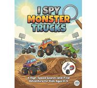 I Spy Monster Trucks: A High-Speed Search-and-Find Adventure for Kids Ages 2-5