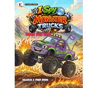 I Spy Monster Trucks Book for Kids: Fun Search and Find Monster Truck Activity Book with Hidden Objects, Vehicles, Big Wheels and Counting Games for Toddlers and Preschool Kids Ages 2-5.