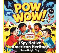 I Spy Native American Heritage: A Fun Seek-and-Find Adventure That Celebrates Culture, Nature & Tradition