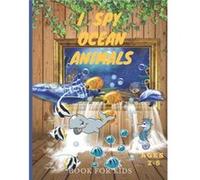 I Spy Ocean Animals Book For Kids Ages 25 Activity Guessing Game for Kids toddlers and Preschoolers - Gesika anja - Amazon Digital Services LLC KDP - Livr Gesika anjaGesika anja (Auteur)