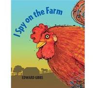 I Spy on the Farm by Edward Gibbs Edward Gibbs (Auteur)