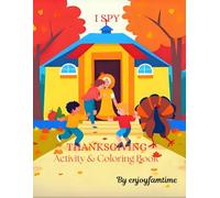 I Spy Thanksgiving: Activity & Coloring Book