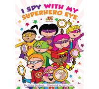 I Spy With My Superhero Eye: Superhero Sports Academy