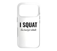I Squat See Back for Details Gym Workout This is Why I Squat Coque pour iPhone 17 Pro