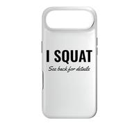 I Squat See Back for Details Gym Workout This is Why I Squat Coque pour iPhone Air