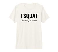 I Squat See Back for Details Gym Workout This is Why I Squat T-Shirt Haut de Gamme
