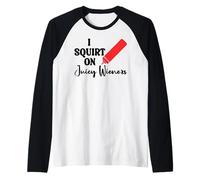 I Squirt on Juicy Wieners Women Funny Hot Dog Juicy Wiener Manche Raglan