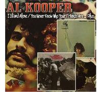 Al Kooper - I Stand Alone/You Never Know Who Your Friends (Import)