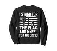 I Stand for The Flag and Kneel for The Cross Patriotes Foi Sweatshirt