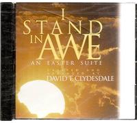 I Stand In Awe: An Easter Suite