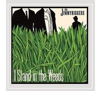 I Stand in The Weeds