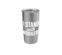I Stand With Workers Union Support Labor Advocate Gobelet isotherme en acier inoxydable double paroi