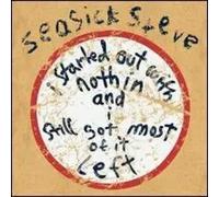 I Started Out with Nothin & I Still Got Most of It by Seasick Steve NEUF