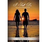 I Still Do Elliott, Sam (Auteur)