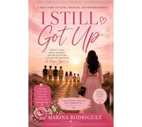 I Still Got Up: Twenty Years, Eight Children, and the Faith That Gave Me the Strength to Begin Again