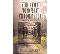 I Still Haven't Found What I'm Looking For