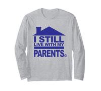 I Still Live with My Parents Funny Manche Longue