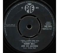 I Still Love You All - Kenny Ball And His Jazzmen 7" 45