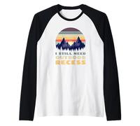 I Still Need Outdoor Recess Rétro Vintage Manche Raglan