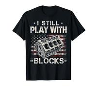 I Still Play with Blocks Drapeau US Engine Mechanic Funny T-Shirt