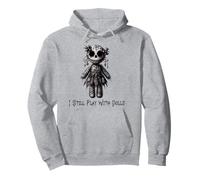 I Still Play with Dolls, Voodoo Doll Halloween Design Sweat à Capuche