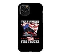I Still Play with Fire Trucks American Flag Firefighter Coque pour iPhone 11 Pro