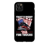 I Still Play with Fire Trucks American Flag Firefighter Coque pour iPhone 11 Pro Max