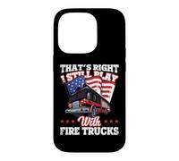 I Still Play with Fire Trucks American Flag Firefighter Coque pour iPhone 14 Pro