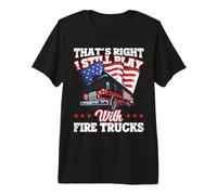 I Still Play with Fire Trucks American Flag Firefighter T-Shirt Haut de Gamme
