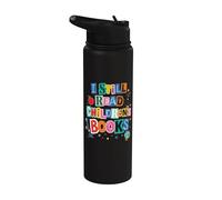 I Still Read Children's Books Librarian Teacher Life Stainless Steel Insulated Water Bottle