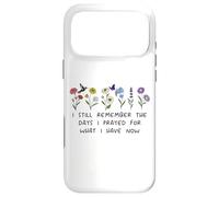 I Still Remember The Days I Prayed Sign,Christian Prayer Mom Coque pour iPhone 17 Pro Max