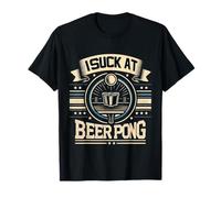 I Suck At Beer Pong Soirée étudiante |---- T-Shirt
