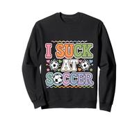 I Suck at Soccer Entraîner Le Joueur échoué |- Sweatshirt