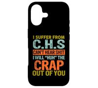 I Suffer from C.H.S I Can't Hear Shit Funny Humour Novelty Coque pour iPhone 17