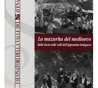 I Suonatori Della Valle Del Savena - Mazurka Del Medioevo [Import]